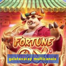 galatasaray multicanais