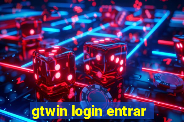 gtwin login entrar