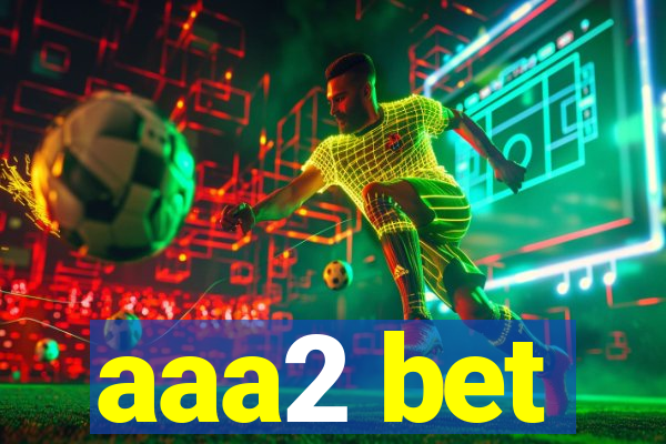 aaa2 bet