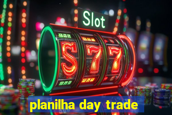 planilha day trade