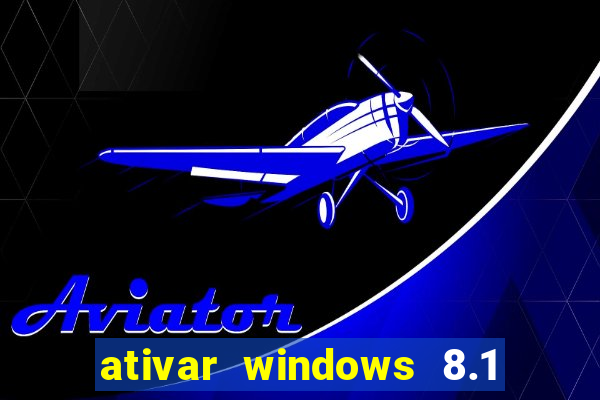 ativar windows 8.1 pro build 9600