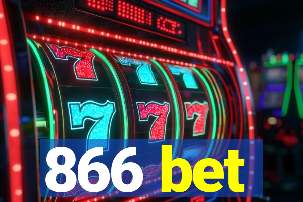 866 bet