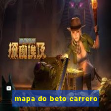 mapa do beto carrero