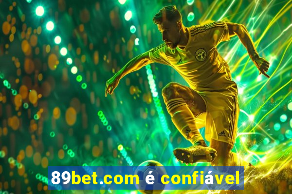 89bet.com é confiável