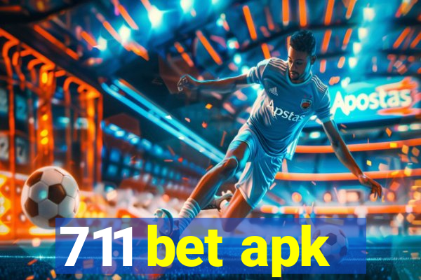 711 bet apk