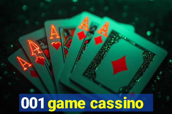 001 game cassino