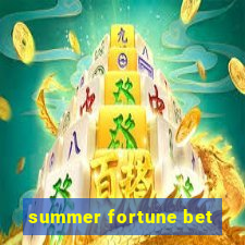 summer fortune bet