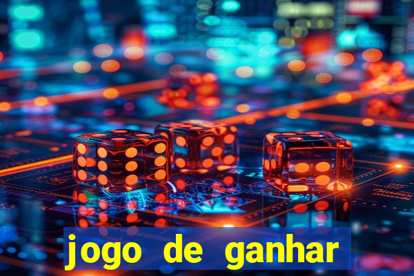 jogo de ganhar dinheiro ao se cadastrar