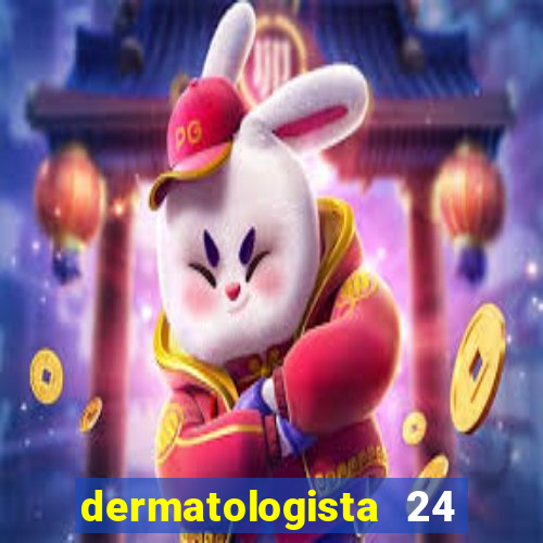 dermatologista 24 horas sp