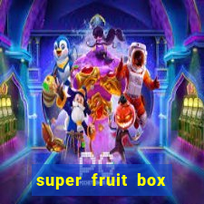 super fruit box blox fruits codes