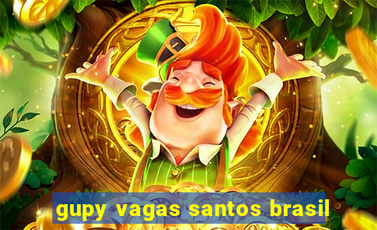 gupy vagas santos brasil