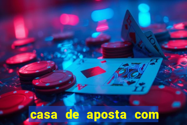 casa de aposta com pagamento antecipado