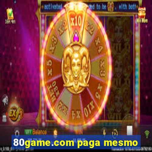 80game.com paga mesmo