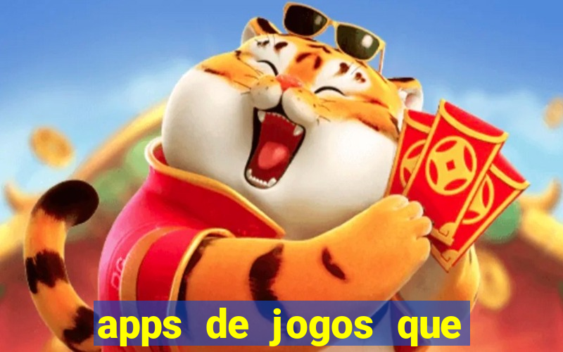 apps de jogos que pagam de verdade