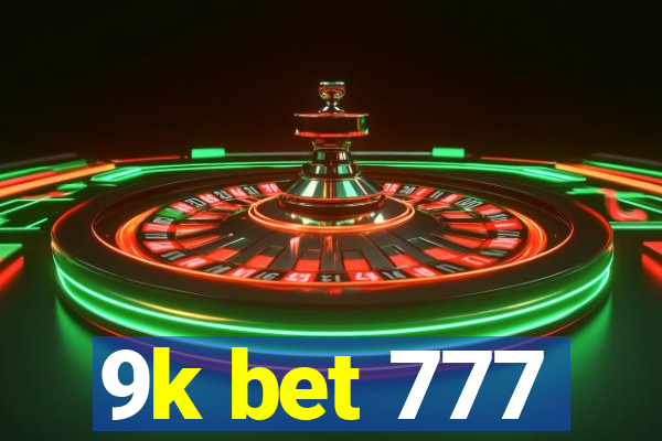 9k bet 777