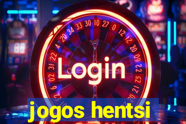 jogos hentsi