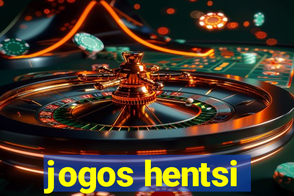 jogos hentsi