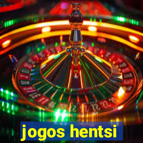 jogos hentsi