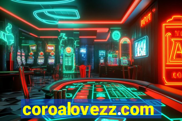 coroalovezz.com