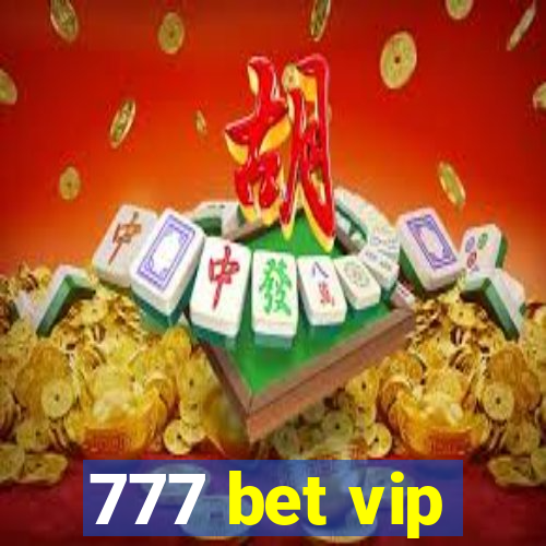 777 bet vip