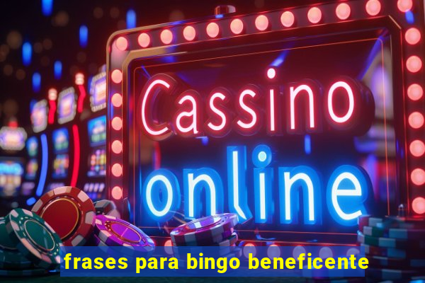 frases para bingo beneficente