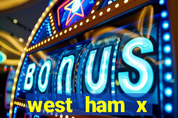 west ham x wolverhampton palpites