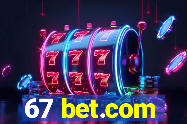 67 bet.com