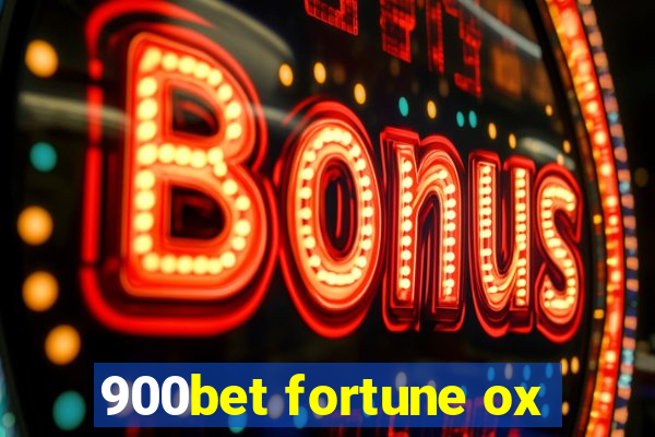 900bet fortune ox