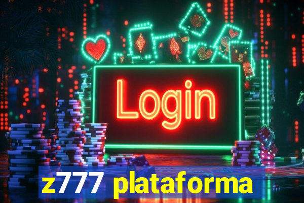 z777 plataforma