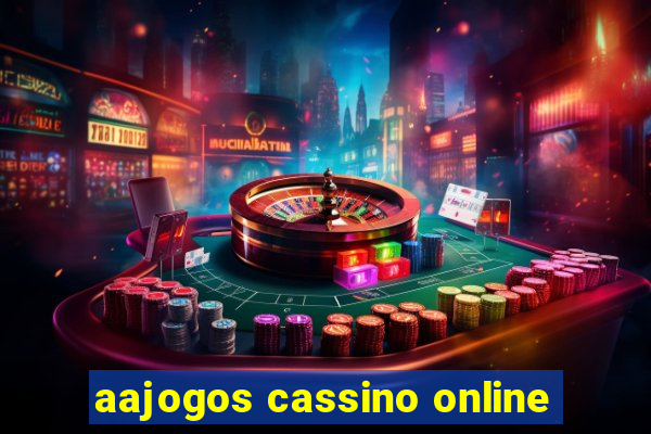 aajogos cassino online