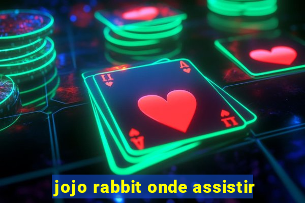 jojo rabbit onde assistir