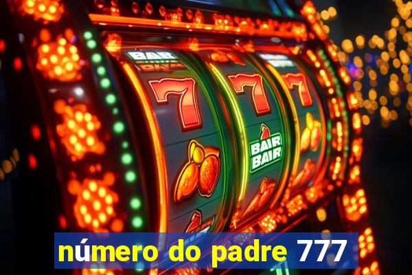 número do padre 777