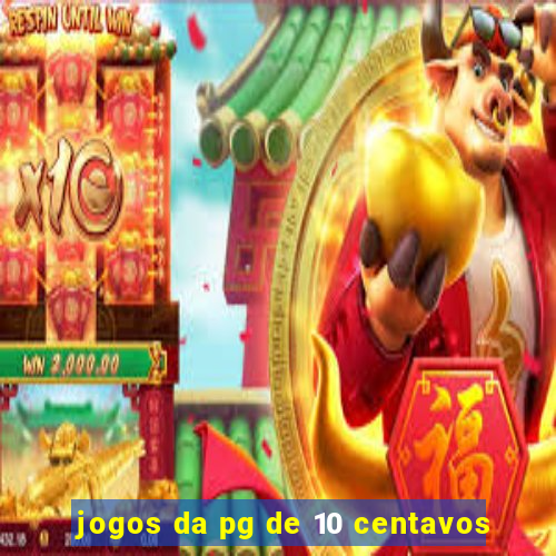 jogos da pg de 10 centavos