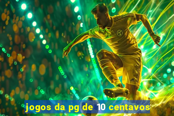 jogos da pg de 10 centavos