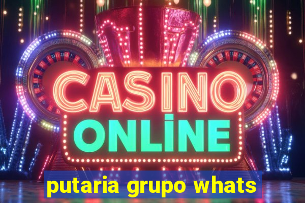 putaria grupo whats