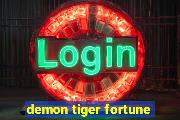 demon tiger fortune