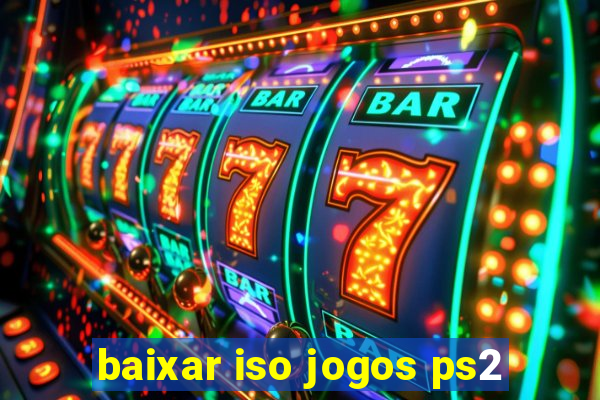 baixar iso jogos ps2