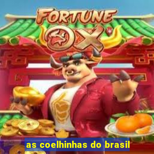 as coelhinhas do brasil