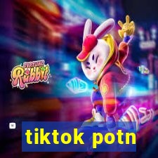 tiktok potn