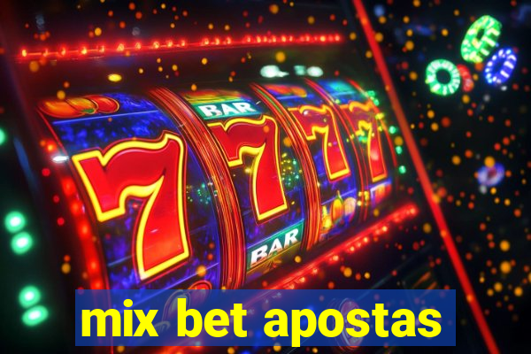 mix bet apostas