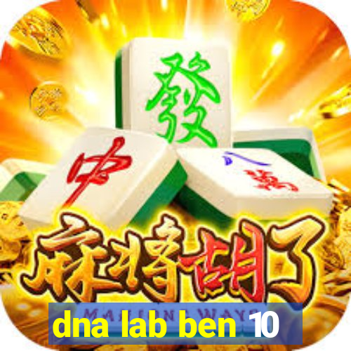 dna lab ben 10