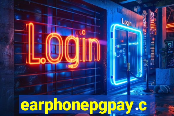 earphonepgpay.com