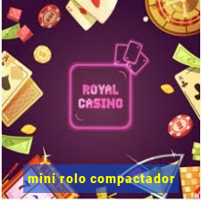 mini rolo compactador