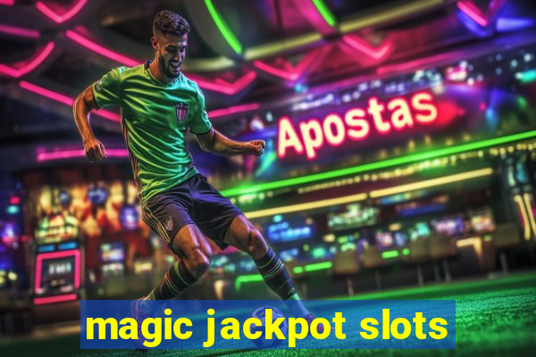 magic jackpot slots