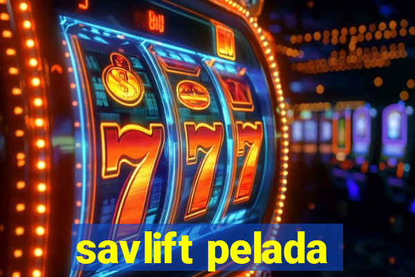 savlift pelada