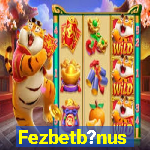 Fezbetb?nus