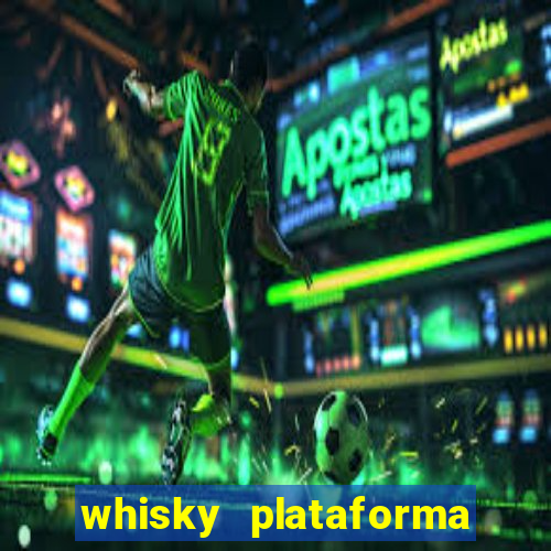 whisky plataforma de jogos