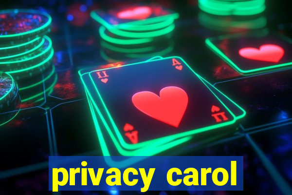 privacy carol