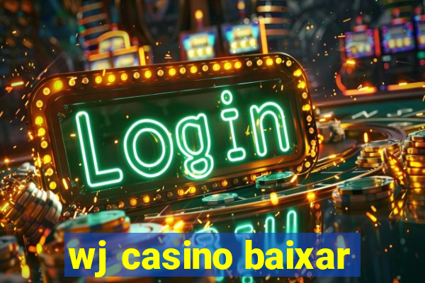 wj casino baixar