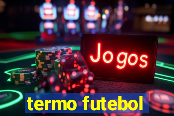 termo futebol